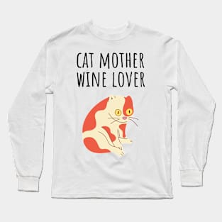 Cat Mother Wine Lover Long Sleeve T-Shirt